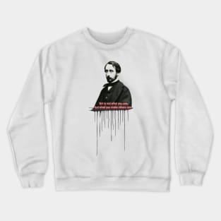 Quote for Edgar Degas, Art is not what you see,but what you make others see Crewneck Sweatshirt